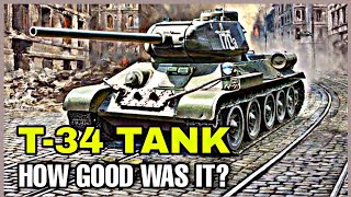 How Good Was The Russian T34 [upl. by Lopes]