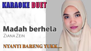 Madah berhela  Ziana Zain  Karaoke duet bareng Rinda Salim [upl. by Miculek581]