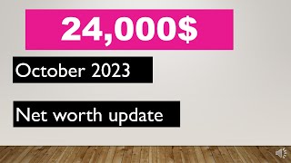 Net worth update towards early retirement October 2023 [upl. by Eniarda]