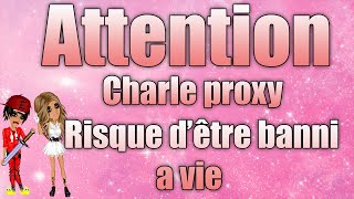 MovieStarPlanet  ATTENTION CHARLE PROXY RISQUE BANNI [upl. by Eidnac]