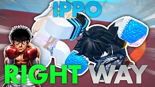 THE RIGHT WAY TO USE IPPO  Untitled Boxing Game [upl. by Nnayllas883]