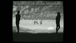 Revan Multiform  Pistanthrophobia Pt 2 [upl. by Dirk58]