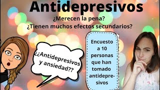 ANTIDEPRESIVOS  ¿Antidepresivos para la ANSIEDAD  Encuesto a 10 personas sobre sus EXPERIENCIA [upl. by Tnert247]