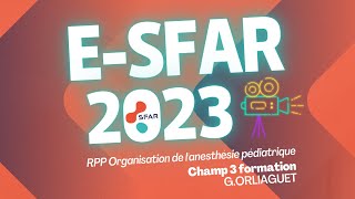 RPP Pédiatrie  Champ 3 formation  GORLIAGUET  eSFAR 2023 [upl. by Abla]