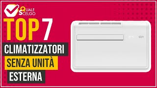 Climatizzatori senza unità esterna  Top 7  QualeScelgo [upl. by Dez]