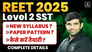 REET 2025  REET Level 2 SST Exam Pattern  Complete Syllabus amp Strategy  By Narendra Sir [upl. by Arbe]