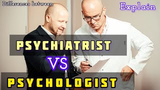 Psychiatrist VS Psychologist Explain The Difference differences [upl. by Anehc]