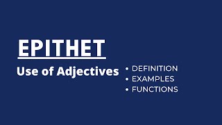 Epithet  Epithet Definition and Examples  Use of Adjective [upl. by Annavaj]