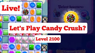 Lets Play Candy Crush Above Level 2100 [upl. by Retseh]