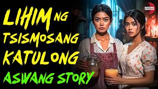 LIHIM NG CHISMOSANG KASAMBAHAY NG MAYAMANG MAG ASAWA  Kwentong Aswang  True Story [upl. by Lemahs556]