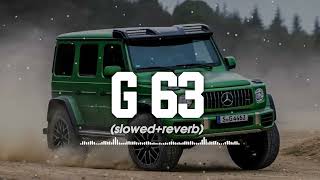 G 63  Sidhu Moose Wala  Slowed Reverb  Bass Boosted [upl. by Stroud]