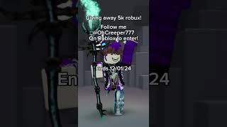 5K Robux Giveaway Follow OhCreeper777 on Roblox to participate [upl. by Soluk]