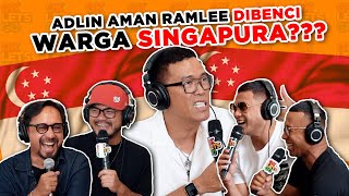 ADLIN AMAN RAMLEE DIBENCI WARGA SINGAPURA  EP 81 [upl. by Jennifer]