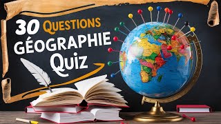 🌍 Quiz Géographie  30 Questions Difficiles  Êtesvous un Expert  🧭 [upl. by Thay]