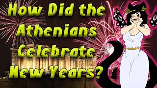 How Did the Ancient Greeks Celebrate the New Year [upl. by Smaoht]