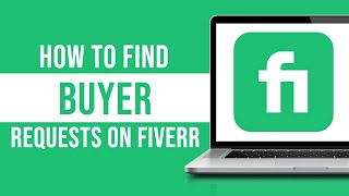 How to Find Buyer Requests on Fiverr 2024 [upl. by Jewelle901]