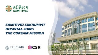 Samitivej Sukhumvit Hospital joins the Corsair Mission [upl. by Weksler]