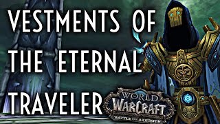 WoW Guide  Vestments of the Eternal Traveler  HeroicEpic Edition Shadowlands [upl. by Atinauq]