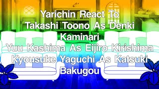 Yarichin React To Toono Kashima amp Yacchan As Denki Kirishima amp Bakugou  ⚠️MHA SPOILERS⚠️  Angst [upl. by Nigle]