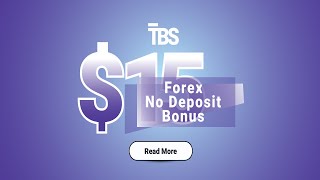 Get a Forex 15 Trading No Deposit Bonus at TBS  Fxnewinfocom [upl. by Nytsirhc416]