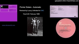 Pointer Sisters  Automatic DMC Remix by Luxury Unlimited Feb 1999 [upl. by Grof551]