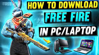 How to Download Free fire in PC OR LAPTOPS  How to install free fire Max in all computer windows [upl. by Rawna]