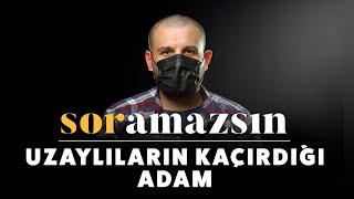 Soramazsın Uzaylıların Kaçırdığı Adam  145 Bölüm [upl. by Attenad785]