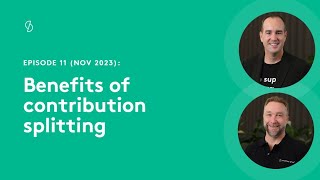 Episode 11  Benefits of contribution splitting [upl. by Shiekh772]