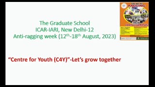 Center for Youth C4Y Anti Ragging Week ICARIARI New Delhi [upl. by Tillio]