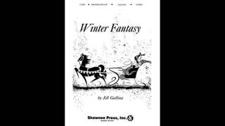 Winter Fantasy Accompaniment Track  Jill Gallina preview choraltracks [upl. by Jewelle]