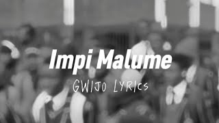 Impi Malume Gwijo  LYRICS [upl. by Lydia]