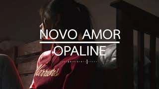 THAISUB Novo Amor  Opaline แปลเพลง [upl. by Notyrb465]