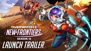 Season 12 New Frontiers Official Trailer  Overwatch 2 [upl. by Wanyen]