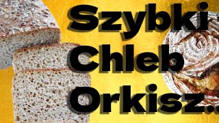 Chleb orkiszowy jasny szybki przepis [upl. by Ecirbaf]