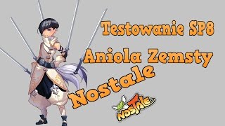 Nostale Sp8 Testowanie Anioła Zemsty w REKTWASAKI [upl. by Alegnat]