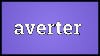 Averter Meaning [upl. by Sharma]