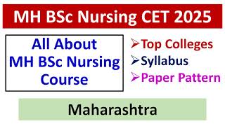 MH BSc Nursing CET 2025  All About MH BSc Nursing Course  Top Colleges  Syllabus  Paper Pattern [upl. by Lanod]