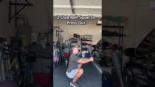 2 Club Bell Squat to Press Out [upl. by Nuarb]