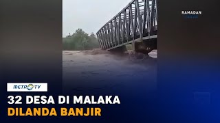 23 Desa di Malaka Dilanda Banjir [upl. by Noryk]