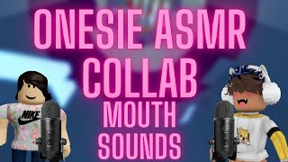 The TINGLIEST ASMR mouth sounds collab EVER  Onesie ASMR [upl. by Darryl81]