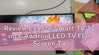 Review Expose Smart TV 32 inch Android LED TV Flat Screen TV 4k FHD Android 110 Television [upl. by Yelsek]