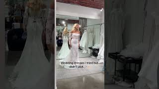 Wedding dresses I tried but didn’t pick ✨ shortsvideo [upl. by Adnuhsat]