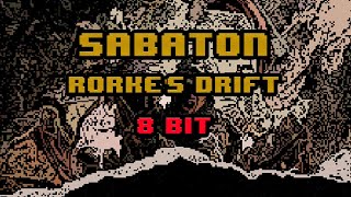 Sabaton  Rorkes Drift 8bit [upl. by Nhojleahcim]