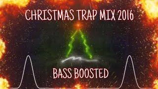 Christmas Trap Mix 2016 Bass Boosted [upl. by Lardner]