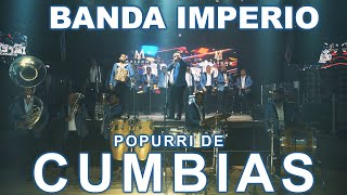 Banda Imperio  Popurri de Cumbias Malecon OC [upl. by Willey132]