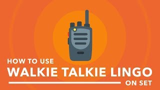 Walkie Talkie Lingo Everyone on Set Should Know [upl. by Eelaroc987]