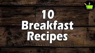 10 Indian vegetarian breakfast recipes [upl. by Isewk]