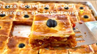 la Coca  Pizza Couverte Algérienne 🇩🇿 Expresse Avec Une Délicieuse Farce 👌😋 [upl. by Warwick]