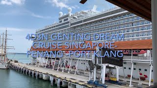 4D3N Genting Dream cruise Singapore  Penang  Port Klang [upl. by Constancia]