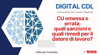 CU omessa o errata quali sanzioni e quali rimedi per il datore di lavoro [upl. by Denni]